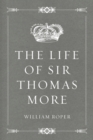 The Life of Sir Thomas More - eBook