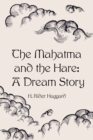 The Mahatma and the Hare: A Dream Story - eBook