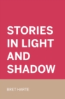 Stories in Light and Shadow - eBook