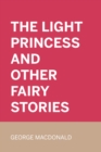 The Light Princess and Other Fairy Stories - eBook