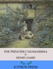 The Princess Casamassima - eBook