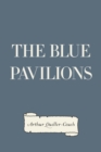 The Blue Pavilions - eBook