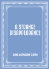 A Strange Disappearance - eBook