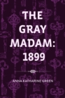 The Gray Madam: 1899 - eBook