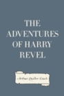 The Adventures of Harry Revel - eBook