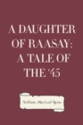 A Daughter of Raasay: A Tale of the '45 - eBook