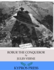 Robur the Conqueror - eBook