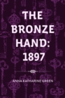 The Bronze Hand: 1897 - eBook