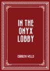 In the Onyx Lobby - eBook