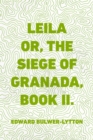 Leila or, the Siege of Granada, Book II. - eBook