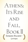 Athens: Its Rise and Fall, Book II - eBook