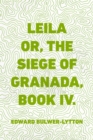 Leila or, the Siege of Granada, Book IV. - eBook