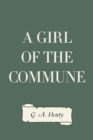 A Girl of the Commune - eBook