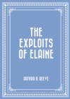 The Exploits of Elaine - eBook