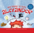 My Name is Not Alexander - eAudiobook