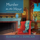 Murder on the Hour : A Penny Brannigan Mystery - eAudiobook