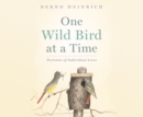 One Wild Bird at a Time - eAudiobook