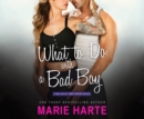 What to Do with a Bad Boy - eAudiobook