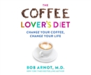 The Coffee Lover's Diet - eAudiobook