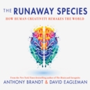 The Runaway Species - eAudiobook