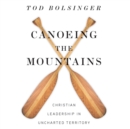 Canoeing the Mountains - eAudiobook