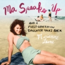 Ma Speaks Up - eAudiobook