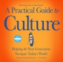 A Practical Guide to Culture - eAudiobook