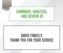 Summary, Analysis, and Review of David Finkel's Thank You for Your Service - eAudiobook