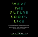What the Future Looks Like - eAudiobook