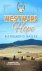 Westward Hope : An Oregon Trail Historical Romance - eBook