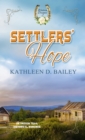 Settlers' Hope : An Oregon Trail Historical Romance - eBook