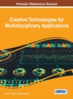 Creative Technologies for Multidisciplinary Applications - eBook