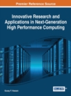 Innovative Research and Applications in Next-Generation High Performance Computing - eBook