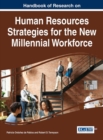 Handbook of Research on Human Resources Strategies for the New Millennial Workforce - eBook