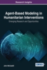 Agent-Based Modeling in Humanitarian Interventions: Emerging Research and Opportunities - eBook