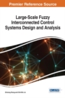 Large-Scale Fuzzy Interconnected Control Systems Design and Analysis - eBook