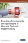 Examining Developments and Applications of Wearable Devices in Modern Society - eBook