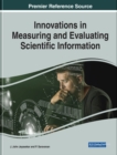 Innovations in Measuring and Evaluating Scientific Information - eBook
