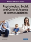 Psychological, Social, and Cultural Aspects of Internet Addiction - eBook