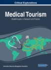 Medical Tourism: Breakthroughs in Research and Practice - eBook