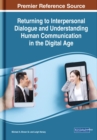 Returning to Interpersonal Dialogue and Understanding Human Communication in the Digital Age - eBook