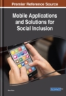 Mobile Applications and Solutions for Social Inclusion - eBook