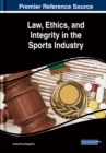 Law, Ethics, and Integrity in the Sports Industry - eBook