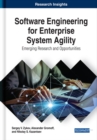 Software Engineering for Enterprise System Agility: Emerging Research and Opportunities - eBook