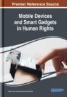 Mobile Devices and Smart Gadgets in Human Rights - eBook