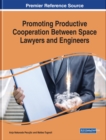 Promoting Productive Cooperation Between Space Lawyers and Engineers - eBook
