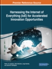 Harnessing the Internet of Everything (IoE) for Accelerated Innovation Opportunities - eBook