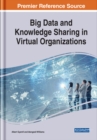 Big Data and Knowledge Sharing in Virtual Organizations - eBook