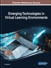 Emerging Technologies in Virtual Learning Environments - eBook