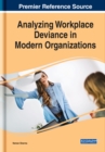 Analyzing Workplace Deviance in Modern Organizations - eBook